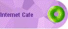 Internet Cafe