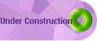 Under Construction